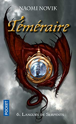 9782266227223: Temeraire - tome 6 langues de serpents - vol06 (Pocket Science-fiction)