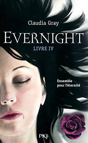 9782266227568: Evernight - tome 4 Ensemble pour l'ternit (04)