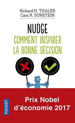 Stock image for Nudge : La mthode douce pour inspirer la bonne dcision for sale by Ammareal