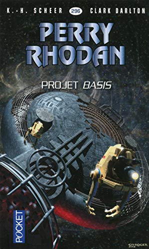 Imagen de archivo de Perry Rhodan - numro 296 Projet Basis a la venta por Lioudalivre