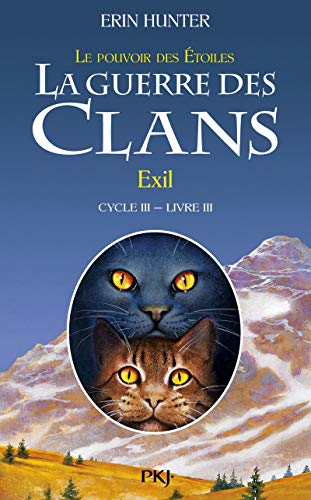 La guerre des Clans - cycle III Le pouvoir des Ã©toiles - tome 3 Exil (3) (9782266228244) by Hunter, Erin