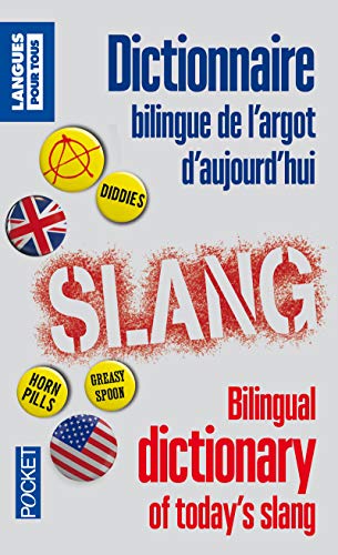 Stock image for Dictionnaire Bilingue De L'argot D'aujourd'hui for sale by Anybook.com