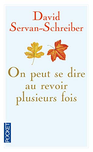 Beispielbild fr on peut se dire au revoir plusieurs fois zum Verkauf von Better World Books