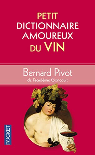 Beispielbild fr Petit Dictionnaire amoureux du Vin zum Verkauf von Ammareal