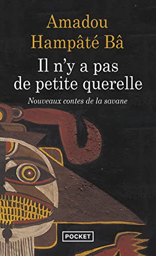 Beispielbild fr Il N'y A Pas De Petite Querelle : Nouveaux Contes De La Savane zum Verkauf von RECYCLIVRE