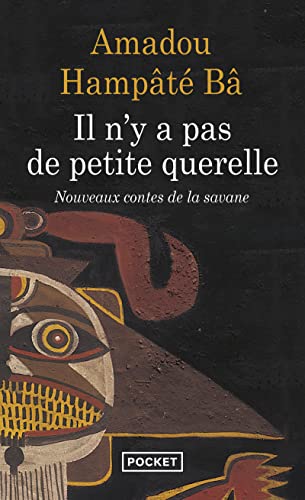 Imagen de archivo de Il n'y a pas de petite querelle : Nouveaux contes de la savane a la venta por medimops