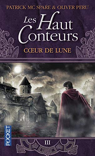 Beispielbild fr Les Haut-Conteurs - tome 3 Coeur de Lune (3) zum Verkauf von GF Books, Inc.