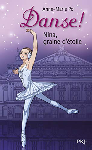 9782266232265: Danse 1/Nina, graine d'etoile (French Edition)