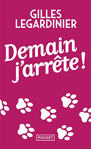Imagen de archivo de Demain j'arrete (French Edition) (Roman contemporain) a la venta por SecondSale