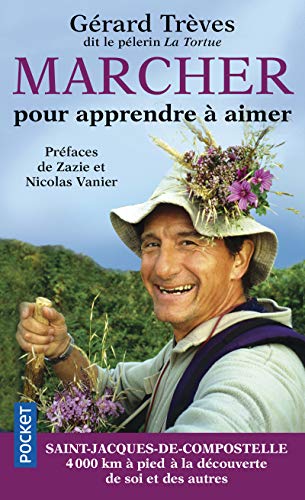 Stock image for Marcher pour apprendre  aimer for sale by ThriftBooks-Dallas