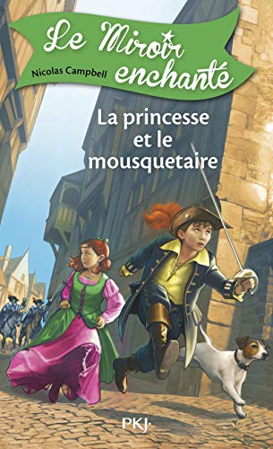 Beispielbild fr 5. Le miroir enchant : La princesse et le mousquetaire zum Verkauf von medimops