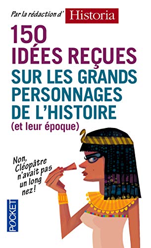 9782266234658: 150 ides reues sur les grands personnages de l'Histoire (et de leur poque)