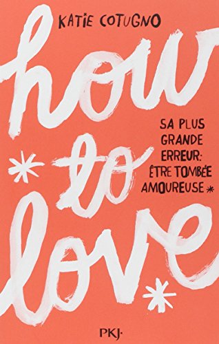 9782266234788: How to Love - tome 1 (1) (Filles) (French Edition)