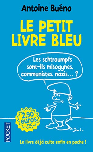 9782266235716: Le petit livre bleu: Les schtroumpfs sont-ils misogynes, communistes, nazis... ? (Pocket)