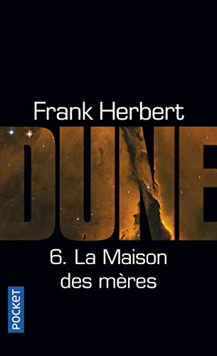 Beispielbild fr Le Cycle De Dune 6: LA Maison DES Meres zum Verkauf von Revaluation Books
