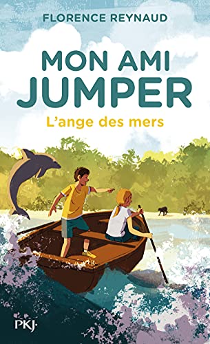 Stock image for Mon ami Jumper - tome 02 : L'ange des mers (2) Reynaud, Florence for sale by BIBLIO-NET