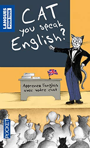 Stock image for Cat you speak English ? (Langue pour tous bilingue): Ou J'apprends l'anglais avec mon chat for sale by WorldofBooks