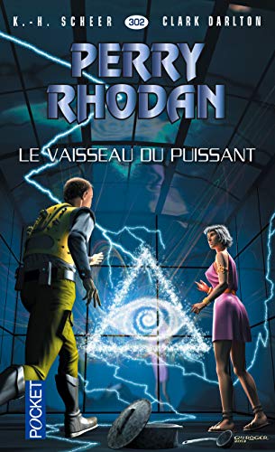 Imagen de archivo de Perry Rhodan n302 - Le vaisseau du puissant Scheer, K.H.; Darlton, Clark; Roger, Guy et Vannereux, Michel a la venta por BIBLIO-NET