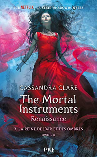 9782266240574: The Mortal Instruments, renaissance - Tome 03 : La Reine de l'air et des ombres, partie 1 (3)