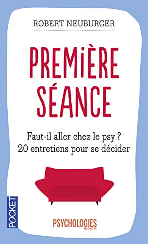 Beispielbild fr Premire Sance : 20 raisons d'entreprendre (ou non) une psychothrapie zum Verkauf von medimops