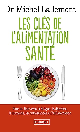 Beispielbild fr Les cl s de l'alimentation sant (Evol - sant /bien-etre): Intol rances alimentaires et inflammation chronique zum Verkauf von WorldofBooks