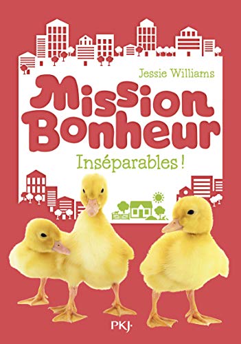 Beispielbild fr Mission bonheur - tome 04 : Insparables ! (4) zum Verkauf von Ammareal