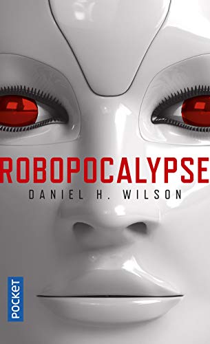 Imagen de archivo de Robopocalypse a la venta por ThriftBooks-Atlanta