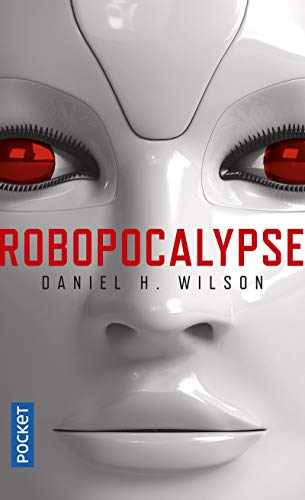 9782266242462: Robopocalypse