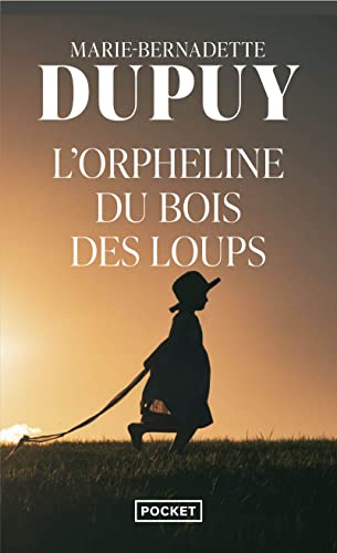 Beispielbild fr L'orpheline du Bois des Loups zum Verkauf von A TOUT LIVRE