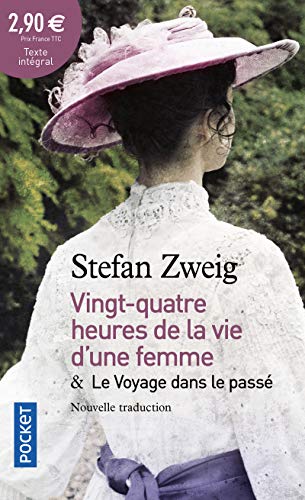 9782266242899: Vingt-quatre heures de la vie d'une femme: Suivi de Le voyage dans le pass (Pocket)