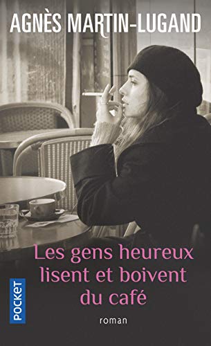 Stock image for Les gens heureux lisent et boivent du caf� for sale by Wonder Book