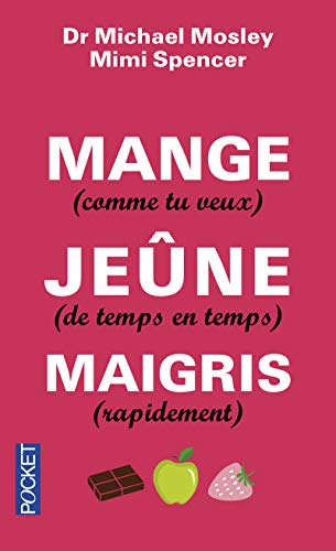 Imagen de archivo de Mange (comme tu veux), jene (de temps en temps), maigris (rapidement) a la venta por medimops