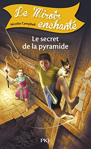 Beispielbild fr Le Miroir enchant - tome 6 Le secret de la Pyramide (6) zum Verkauf von AwesomeBooks
