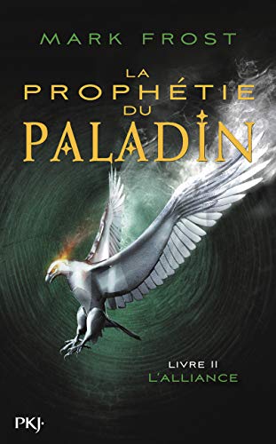 Stock image for La prophtie du paladin, Tome 2 : L'alliance for sale by medimops