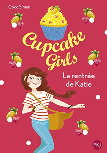 9782266246675: Cupcake Girls - tome 01 : La rentre de Katie (1)