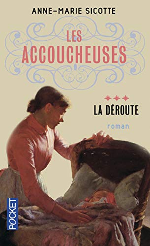 Beispielbild fr Les Accoucheuses tome 3 (Pocket) (French Edition) zum Verkauf von Better World Books