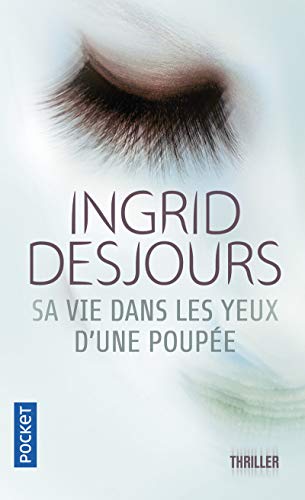 9782266247610: Sa vie dans les yeux d'une poupe (Pocket. Thriller)