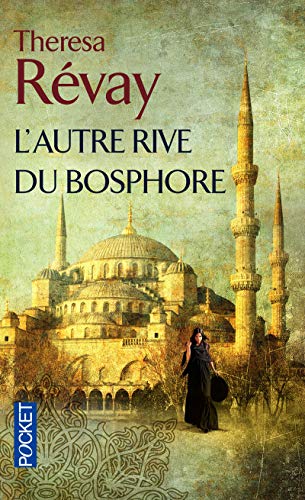 Beispielbild fr L'Autre rive du Bosphore (Roman contemporain) zum Verkauf von Versandantiquariat Felix Mcke