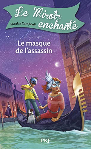 Beispielbild fr 7. Le Miroir enchant : Le Masque de l'assassin (7) zum Verkauf von Ammareal