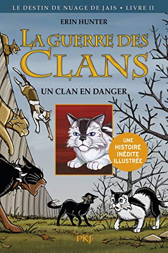 Imagen de archivo de La guerre des clans, Tome 2 : Un clan en danger a la venta por Ammareal