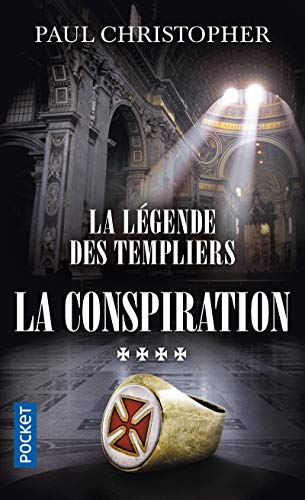 Beispielbild fr La Lgende des Templiers - tome 4 : La conspiration (4) zum Verkauf von Ammareal
