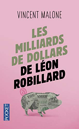 Beispielbild fr Les Milliards de dollars de Lon Robillard zum Verkauf von Ammareal