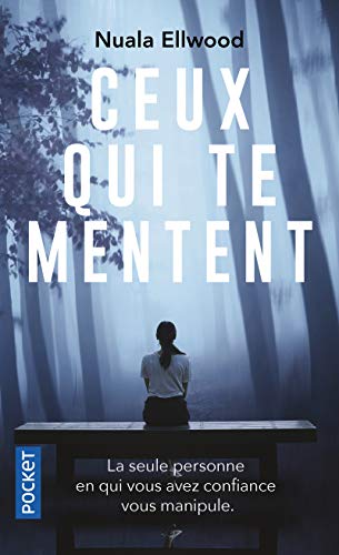 Stock image for Ceux Qui Te Mentent (Thriller) for sale by WorldofBooks