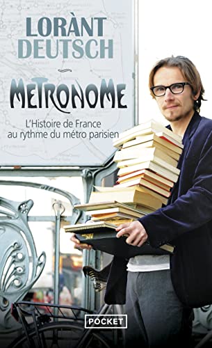 9782266251952: Metronome [Lingua francese]: L'histoire de France au rythme du mtro parisien