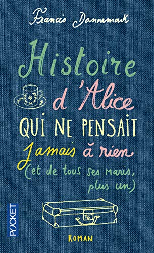 Stock image for Histoire d'Alice qui ne pensait jamais  rien for sale by medimops