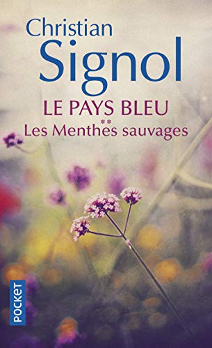 Beispielbild fr Le Pays bleu - T2: Les Menthes sauvages zum Verkauf von books-livres11.com