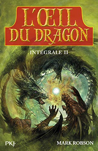 Imagen de archivo de L'oeil du dragon, Tomes 3 et 4 : Intgrale 2 : Dent de sabre ; Aurore a la venta por Revaluation Books