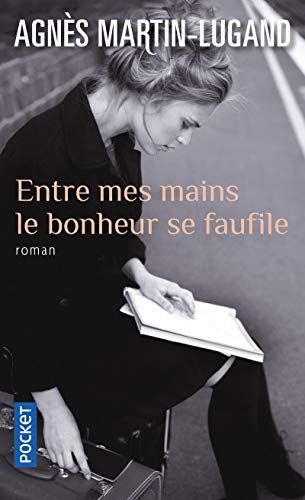 Stock image for Entre mes mains le bonheur se faufile for sale by books-livres11.com