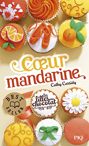 Stock image for 3. Les filles au chocolat : Coeur mandarine (3) for sale by books-livres11.com