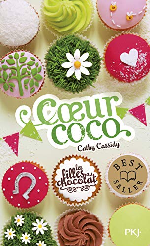 Beispielbild fr 4. Les filles au chocolat : Coeur coco (4) zum Verkauf von Librairie Th  la page